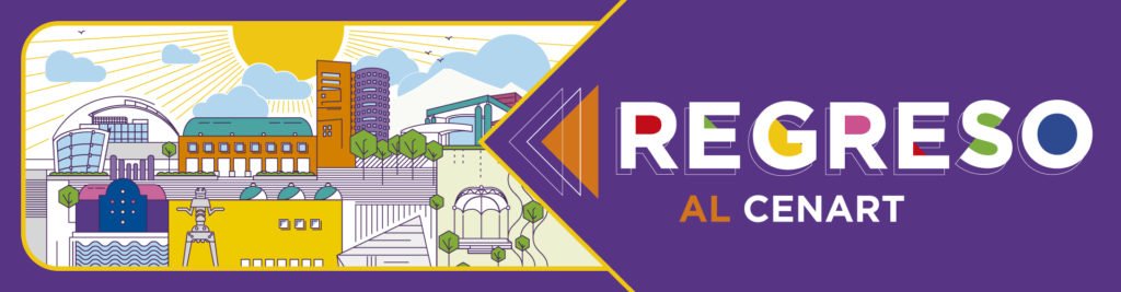 cenart regreso Regresa el Centro Nacional de las Artes