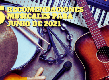 5-recomendaciones-musicales-junio-2021-certeza-diario