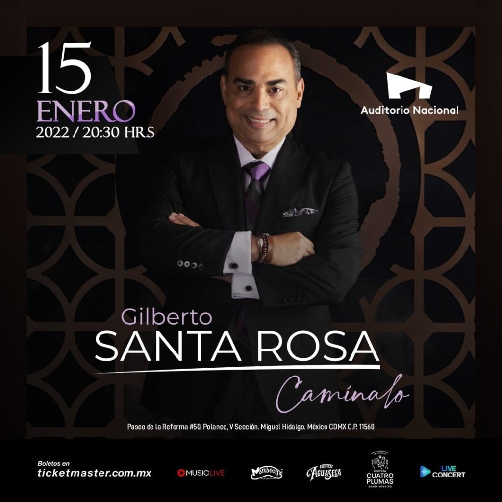GILBERTO SANTA ROSA ENE 2022 AUDITORIO NACIONAL CARTEL