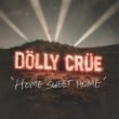 dolly crue home sweet home 062025 1 7fe276c0b60d465da50da6179baab3d3